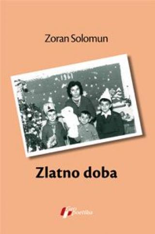 zlatno doba zoran solomun 