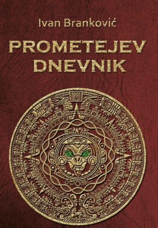 prometejev dnevnik ivan branković 