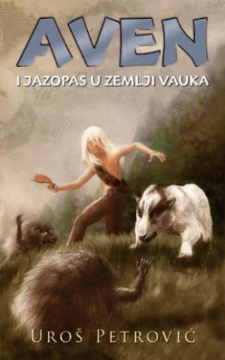 aven i jazopas u zemlji vauka uroš petrović 