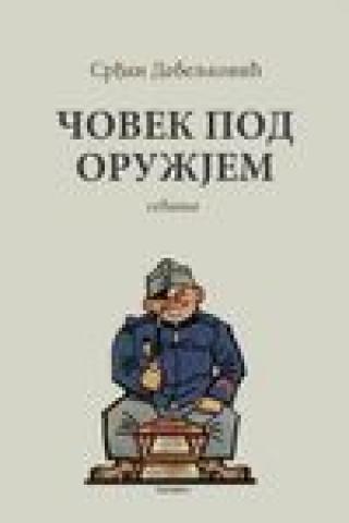 čovek pod oružjem srđan debeljković 