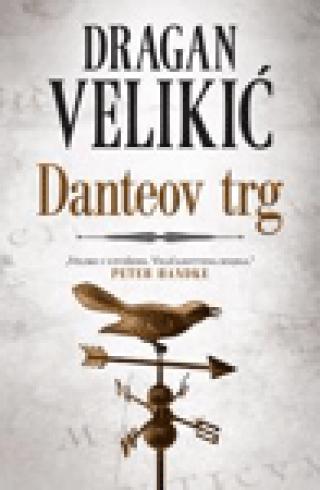 danteov trg dragan velikić 