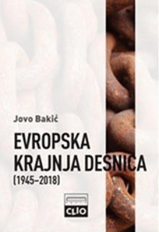 evropska krajnja desnica 1945 2018 jovo bakić 