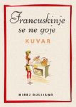francuskinje se ne goje kuvar mirej đulijano 