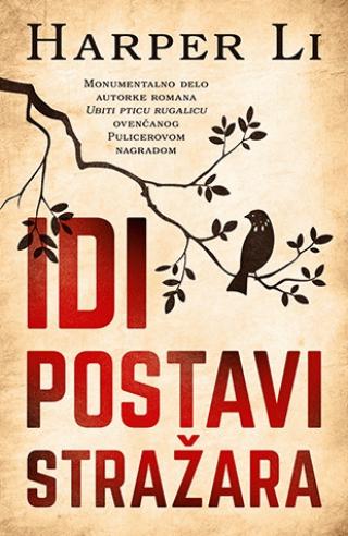 idi postavi stražara harper li 