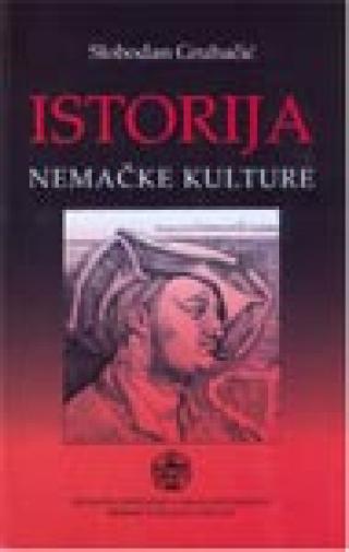 istorija nemačke kulture slobodan grubačić 