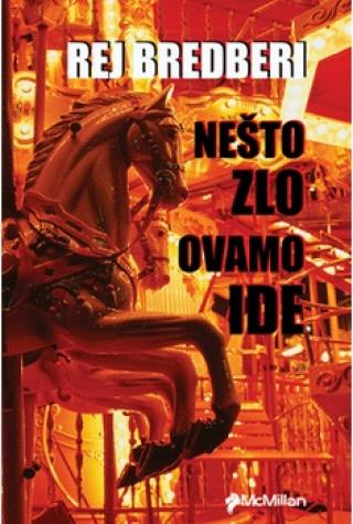 nešto zlo ovamo ide rej bredberi 