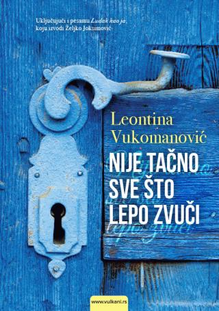 nije tačno sve što lepo zvuči leontina vukomanović 