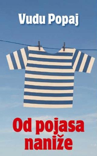 od pojasa naniže priče iz vizure mornara vizionara bez vize vudu popaj 
