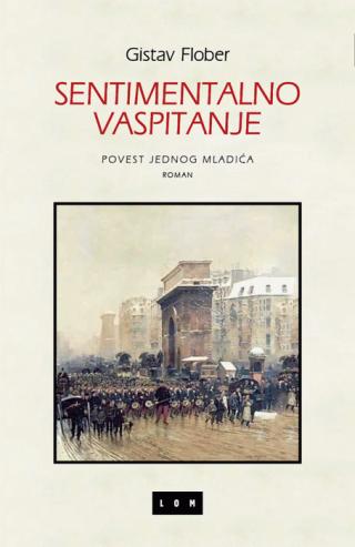 sentimentalno vaspitanje gistav flober 
