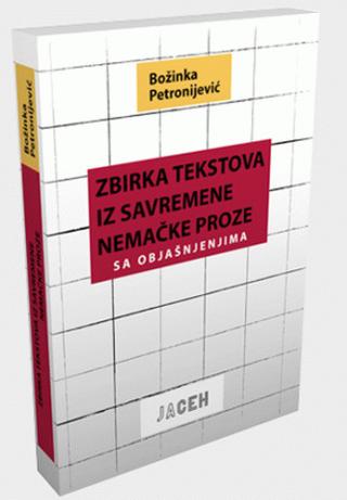zbirka tekstova iz savremene nemačke proze sa objašnjenjima božinka petronijević 
