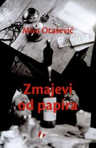 zmajevi od papira mira otašević 