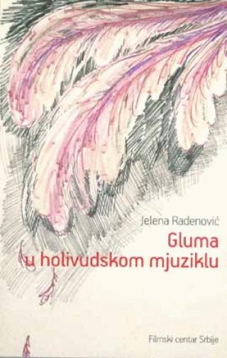 gluma u holivudskom mjuziklu jelena radenović 