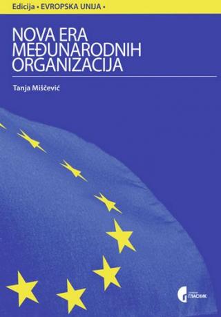 nova era međunarodnih organizacija tanja miščević 