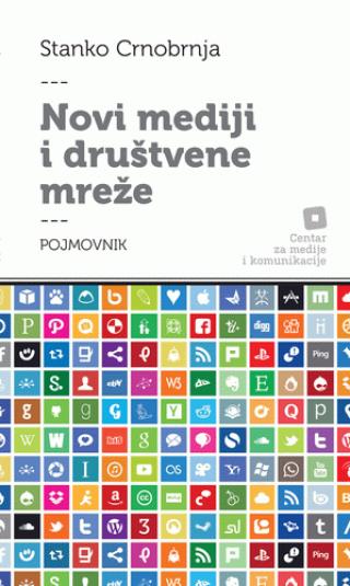 novi mediji i društvene mreže stanko crnobrnja 