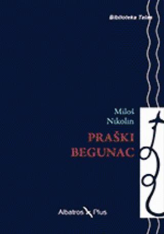 praški begunac miloš nikolin 