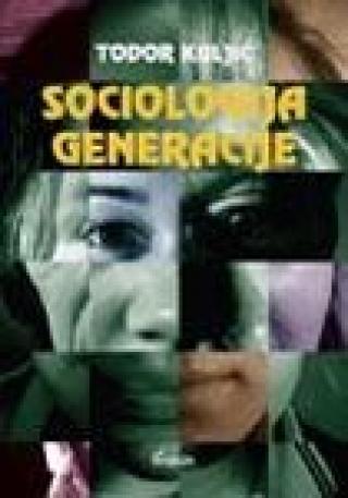 sociologija generacije todor kuljić 