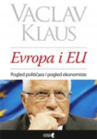 evropa i eu pogled političara i pogled ekonomiste vaclav klaus 