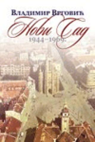 novi sad 1944 1969 vladimir vrgović 