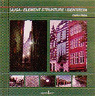 ulica element strukture i identiteta darko reba 