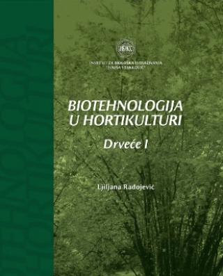 biotehnologija u hortikulturi drveće i ljiljana radojević 