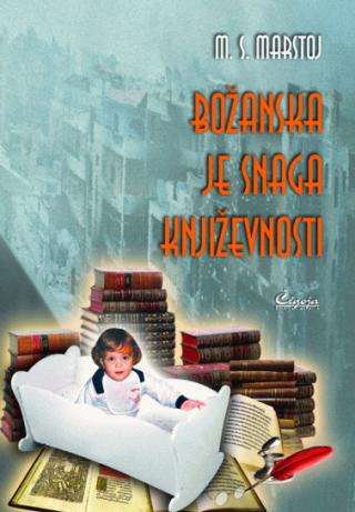 božanska je snaga književnosti m s marstoj 