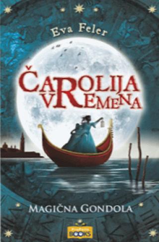 čarolija vremena magična gondola eva feler 