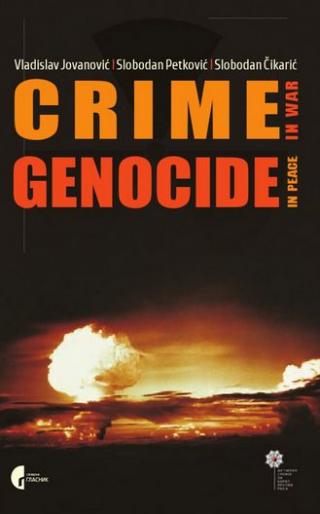 crime in war genocide in peace vladislav jovanović slobodan petković slobodan čikarić 