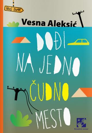 dođi na jedno čudno mesto vesna aleksić 