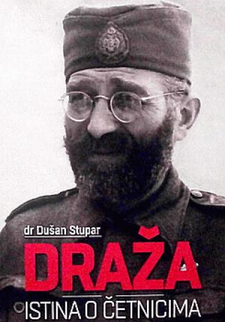 draža istina o četnicima dušan stupar 