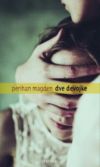 dve devojke perihan magden 
