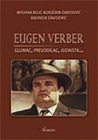eugen verber glumac, prevodilac, judaista mirjana belić koročkin davidović radivoje davidović 
