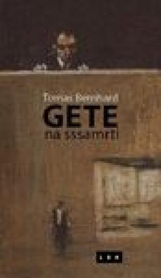 gete na sssamrti, moje nagrade tomas bernhard 
