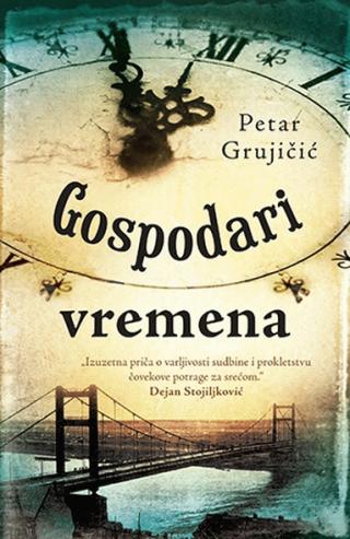gospodari vremena petar grujičić 