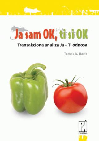 ja sam ok, ti si ok tomas a haris 