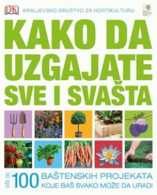 kako da uzgajate sve i svašta lia linderc zia olavej 