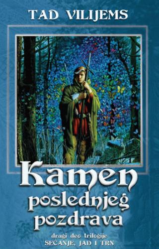kamen poslednjeg pozdrava (drugi deo trilogije sećanje, jad i trn) tad vilijams 