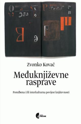 međuknjiževne rasprave zvonko kovač 