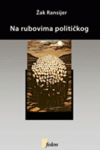 na rubovima političkog žak ransijer 