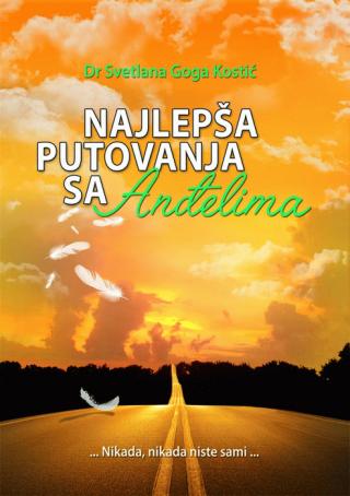najlepša putovanja sa anđelima svetlana kostić 