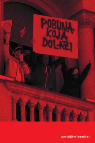 pobuna koja dolazi nevidljivi komitet nevidljivi komitet 