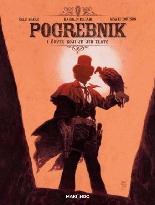 pogrebnik 1 čovek koji je jeo zlato gzavije dorison karolin delabi ralf mejer 