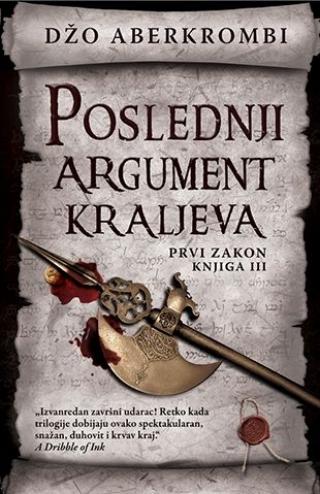 poslednji argument kraljeva prvi zakon trilogija 3 džo aberkrombi 