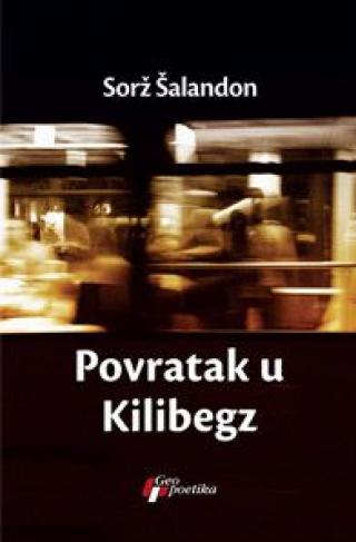 povratak u kilibegz sorž šalandon 