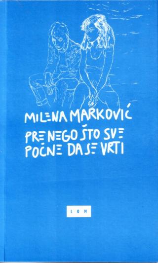 pre nego što sve počne da se vrti milena marković 