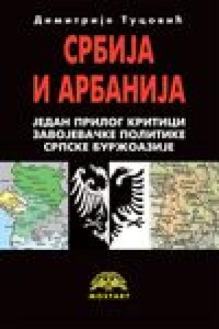 srbija i arbanija jedan prilog kritici zavojevačke politike srpske buržoazije dimitrije tucović 