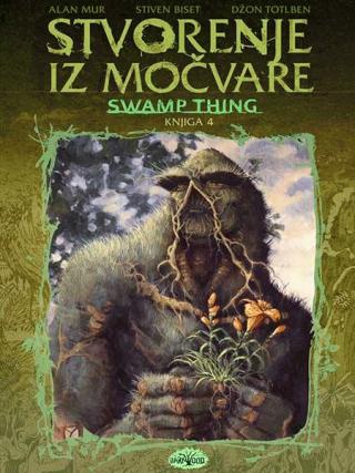 stvorenje iz močvare 4 grupa autora 