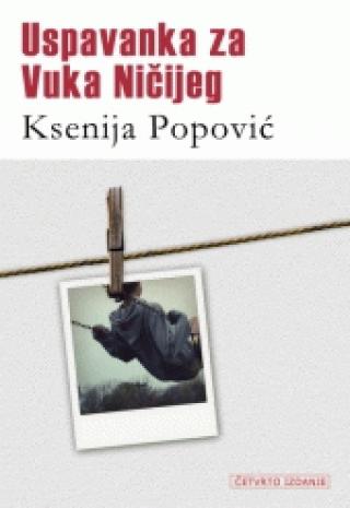 uspavanka za vuka ničijeg ksenija popović 
