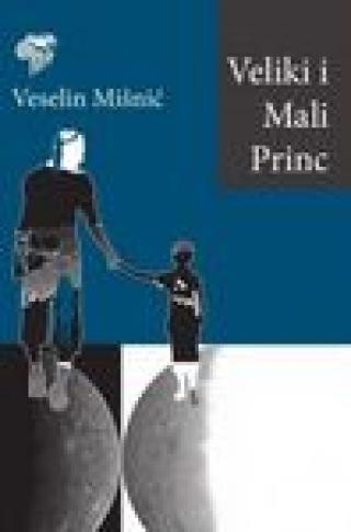 veliki i mali princ veselin mišnić 