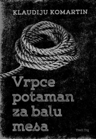 vrpce potaman za balu mesa klaudija komartin 