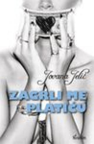 zagrli me, platiću jovana jelić 